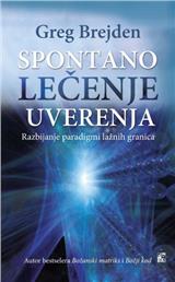 Spontano lečenje uverenja - razbijanje paradigme lažnih ograničenja